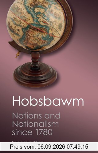 Nations and Nationalism Since 1780, Second Edition: Programme, Myth, Reality (Canto Classics)