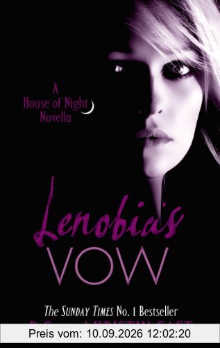 House of Night Stories 02. Lenobia's Vow (House of Night Novella)