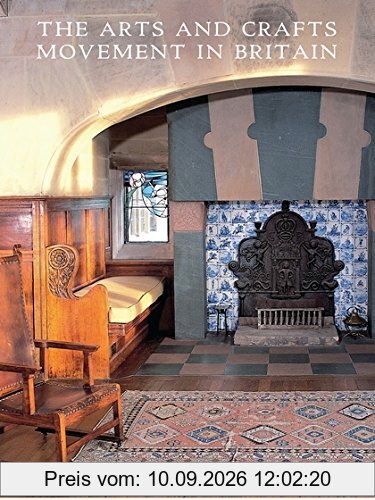 The Arts and Crafts Movement in Britain (Shire History, Band 6)