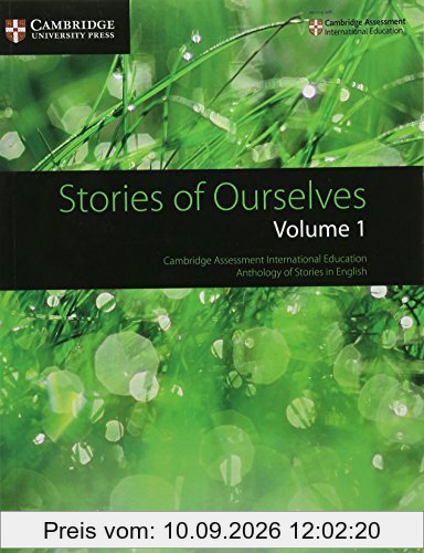 Stories of Ourselves: Volume 1: Cambridge Assessment International Education Anthology of Stories in English (Cambridge International Examinations)