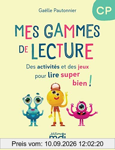 Mes gammes de lecture CP : des activités et des jeux pour lire super bien !
