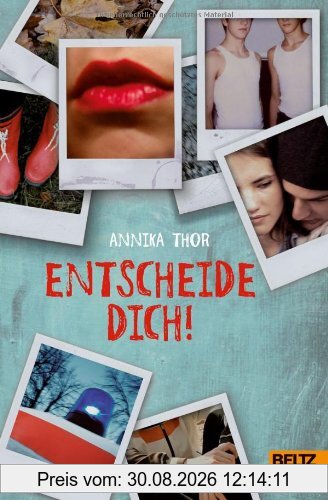 Entscheide dich!: Roman