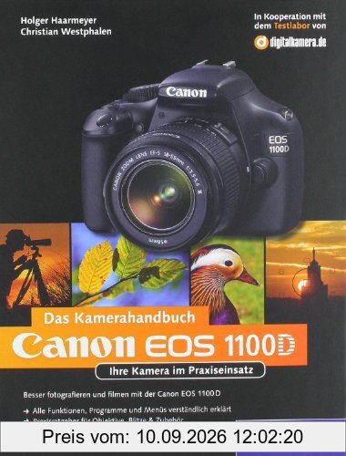 Canon EOS 1100D. Das Kamerahandbuch: Ihre Kamera im Praxiseinsatz (Galileo Design)