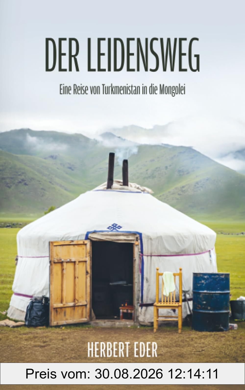 Der Leidensweg: Eine Reise von Turkmenistan in die Mongolei