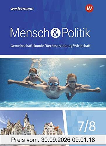 Mensch und Politik SI / Ausgabe 2019 für Sachsen: Mensch und Politik SI - Ausgabe 2019 für Gymnasien in Sachsen: Schülerband 7/8