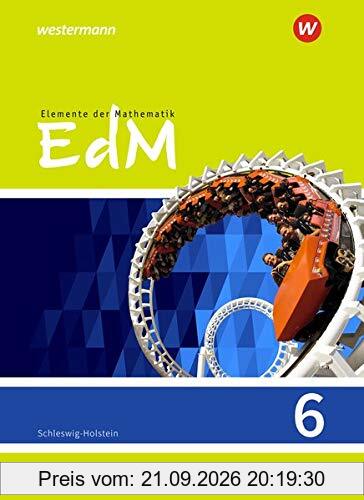 Elemente der Mathematik SI - Ausgabe 2018 für Schleswig-Holstein: Schülerband 6