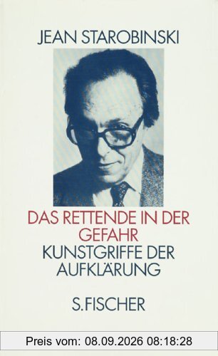 Das Rettende in der Gefahr. Kunstgriffe der Aufklärung