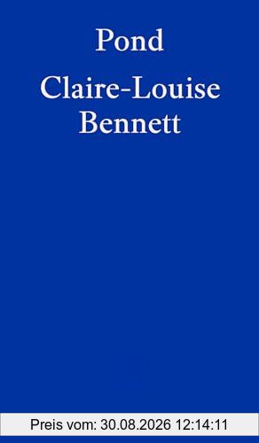 Pond: Claire-Louise Bennett