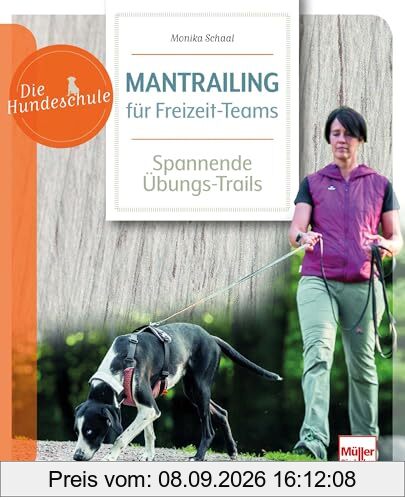 Mantrailing für Freizeit-Teams: Ideen für spannende Übungs-Trails (Die Hundeschule)