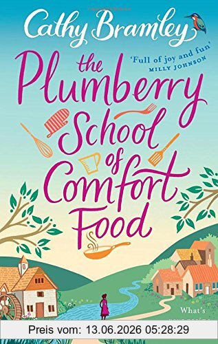 Cathy Bramley The Plumberry School Of Comfort Food