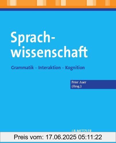 Binding : Broschiert, Label : Metzler, Publisher : Metzler, medium : Broschiert, numberOfPages : 465, publicationDate : 2013-09-20, publishers : Peter Auer, languages : german, ISBN : 3476023656