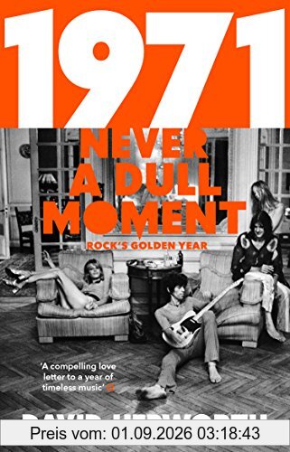 1971 - Never a Dull Moment: Rock's Golden Year