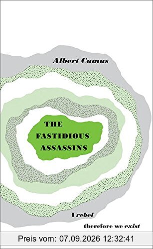 Albert Camus The Fastidious Assassins (Penguin Great Ideas)