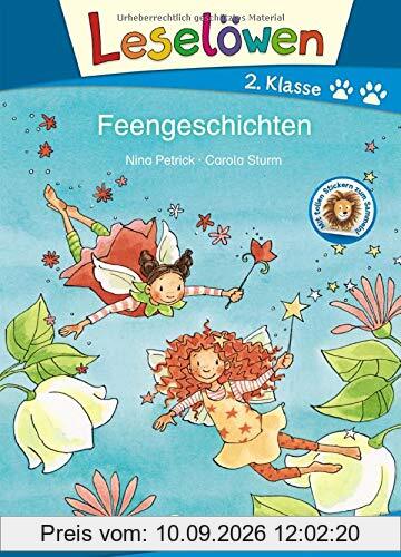 Leselöwen 2. Klasse - Feengeschichten: Erstlesebuch für Kinder ab 6 Jahre