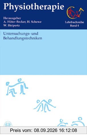 Physiotherapie, 14 Bde., Bd.4, Untersuchungstechniken und Behandlungstechniken