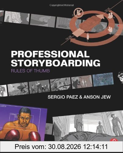 Professional Storyboarding: Rules of Thumb