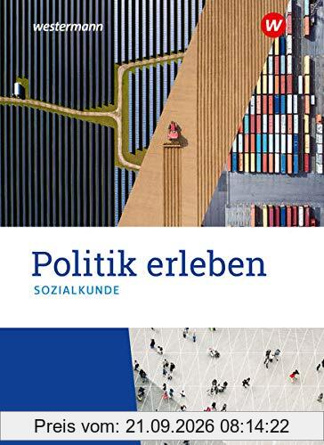 Politik erleben / Politik erleben - Sozialkunde - Stammausgabe 2021: Sozialkunde - Stammausgabe 2021 / Schülerband