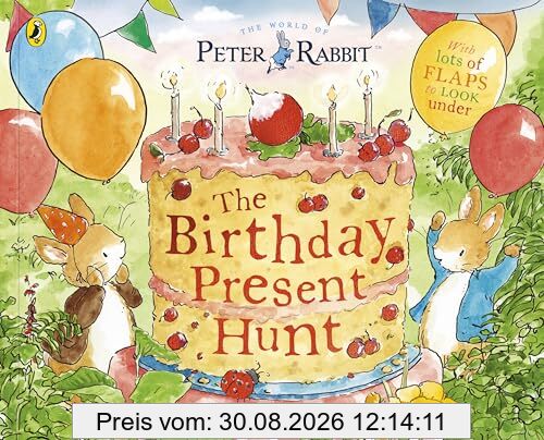 Peter Rabbit: The Birthday Present Hunt: A lift the flap story
