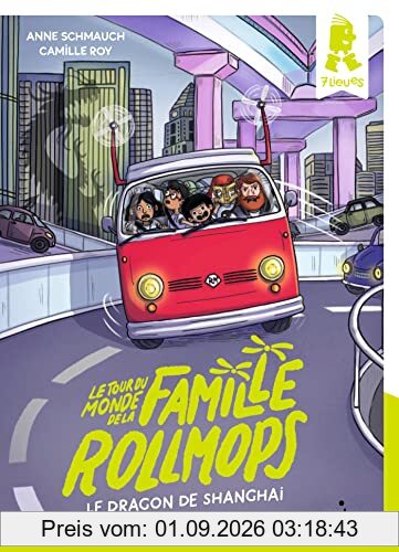 Le tour du monde de la famille Rollmops. Le dragon de Shanghai
