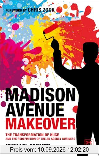 Madison Avenue Makeover: The transformation of Huge and the redefinition of the ad agency business