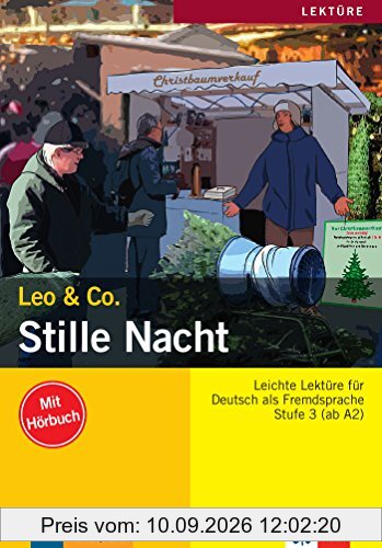 Stille Nacht : Leichte Lektüre für Deutsch als Fremdsprache : Stufe 3 (ab A2)