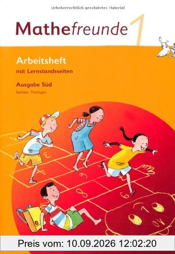 Mathefreunde 1: Schuljahr. Arbeitsheft.Ausgabe-Süd. Sachsen, Thüringen