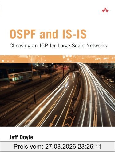 OSPF and IS-IS: Choosing an IGP for Large-Scale Networks: Choosing an IGP for Large-Scale Networks