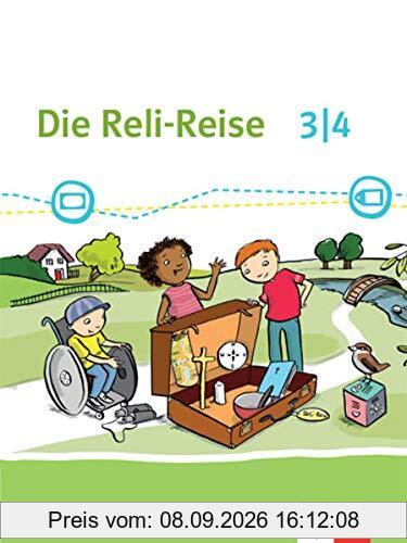 Die Reli-Reise 3/4: Schulbuch Klasse 3/4 (Die Reli-Reise. Ausgabe ab 2020)