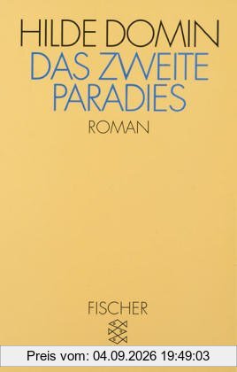 Das zweite Paradies: Roman in Segmenten