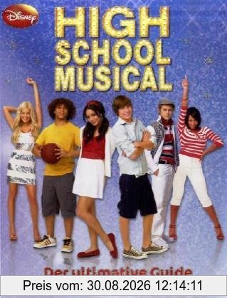 High School Musical - Essential Guide: Die ultimativen Infos zu allen drei Filmen