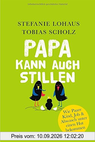Papa kann auch stillen: Wie Paare Kind, Job & Abwasch unter einen Hut bekommen