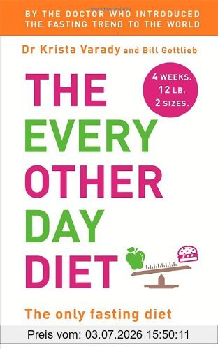 Bill Gottlieb The Every Other Day Diet