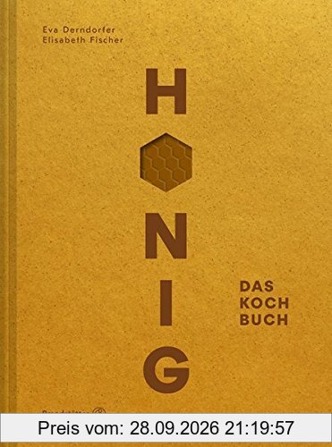 Honig - Das Kochbuch