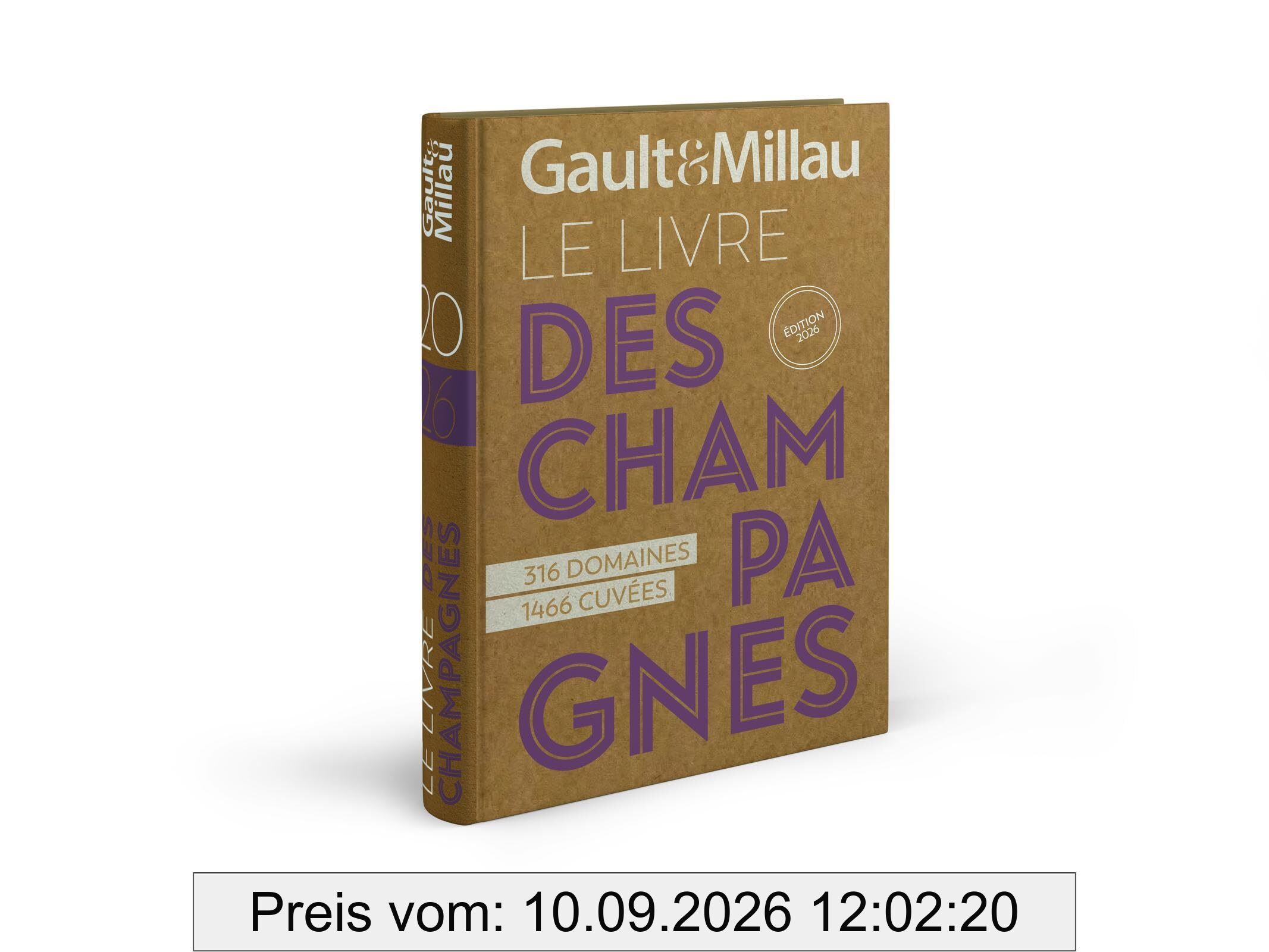 Gault & Millau : le livre des champagnes 2026 : 324 domaines, 1.530 cuvées, 75 coups de coeur