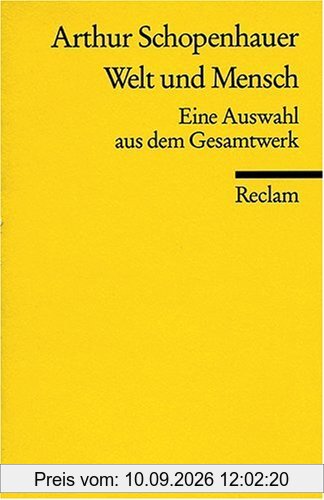 Welt und Mensch: Eine Auswahl aus dem Gesamtwerk