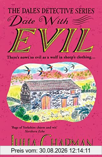 Date with Evil: A delightfully witty and charming mystery set in the Yorkshire Dales (The Dales Detective Series, 8)