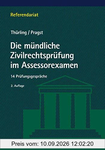 Die mündliche Zivilrechtsprüfung im Assessorexamen: 14 Prüfungsgespräche (Referendariat)