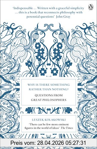 Leszek Kołakowski Why Is There Something Rather Than Nothing?, Questions From Great Philosophers