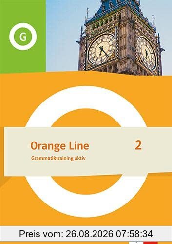 Orange Line 2: Grammatiktraining aktiv Klasse 6 (Orange Line. Ausgabe ab 2022)