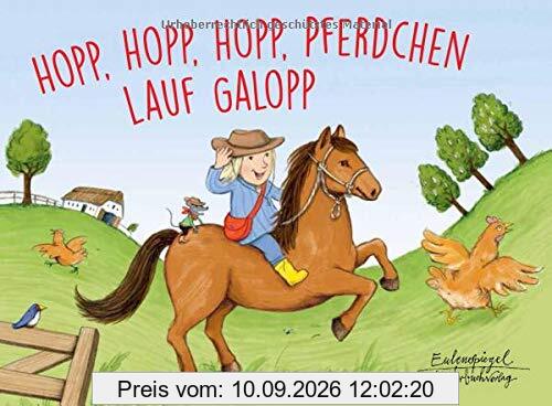 Hopp, hopp, hopp, Pferdchen lauf Galopp (Eulenspiegel Kinderbuchverlag)