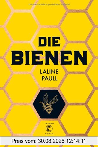 Die Bienen: Roman