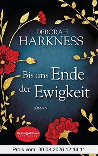 Bis ans Ende der Ewigkeit: Roman