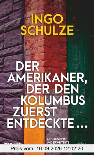 Der Amerikaner, der den Kolumbus zuerst entdeckte …: Essays
