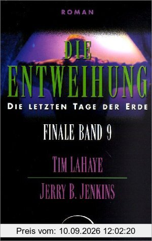 Finale - die letzten Tage der Erde Bd.9: Die Entweihung