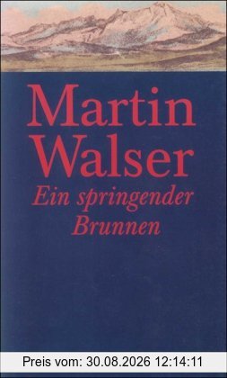 Ein springender Brunnen: Roman
