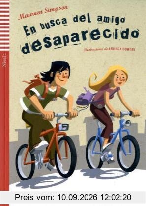 En busca del amigo desparecido: Buch mit Audio-CD. Spanische Lektüre für das 1. Lernjahr