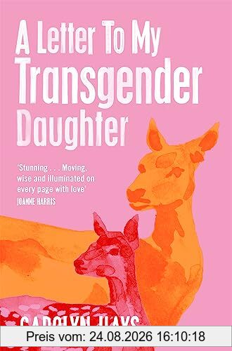Carolyn Hays A Letter To My Transgender Daughter
