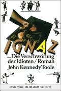 Ignaz oder Die Verschwörung der Idioten