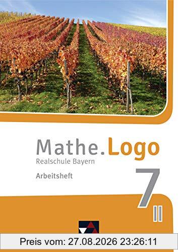 Mathe.Logo – Bayern - neu / Realschule Bayern: Mathe.Logo – Bayern - neu / Mathe.Logo Bayern AH 7 II/III – neu: Realschule Bayern