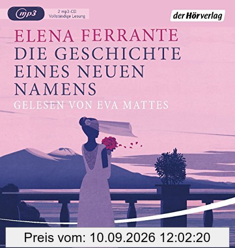 Die Geschichte eines neuen Namens: Band 2 der Neapolitanischen Saga (Die Neapolitanische Saga, Band 2)